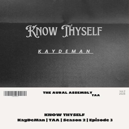 KNOW THYSELF:The Return Within (Closing Chapter) | KayDeMan| TAA | Season 2 &bull; Episode 3
