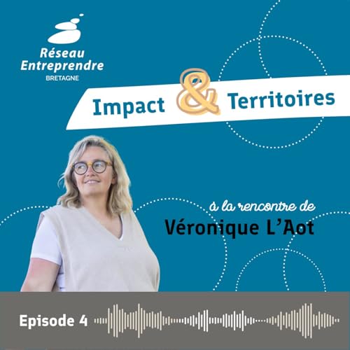 Impact et Territoires - V&eacute;ronique L'Aot - R&eacute;seau Entreprendre Bretagne