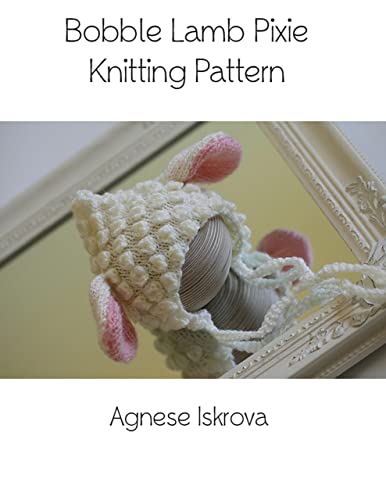 Bobble Lamb Pixie Knitting Pattern (English Edition)
