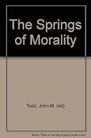 The Springs of Morality B00BLHVQ3Q Book Cover