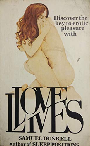 Lovelives: How We Make Love 0451111699 Book Cover