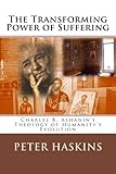 The Transforming Power of Suffering: Charles B. Ashanin’s Theology of Humanity’s Evolution