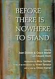 Before There Is Nowhere to Stand: Palestine | Israel: Poets Respond to the Struggle