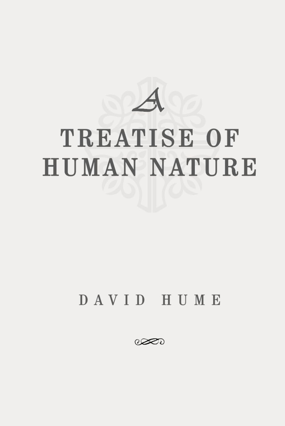 A Treatise of Human Nature: Classic Edition Republished by North Publishers