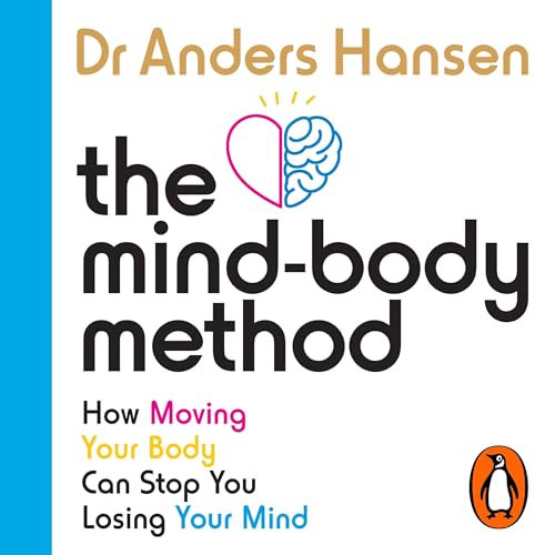 The Mind-Body Method by Dr Anders Hansen episode artwork
