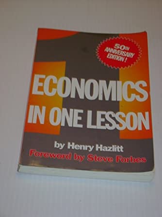 Economics in One Lesson: 50th Anniversary Edition