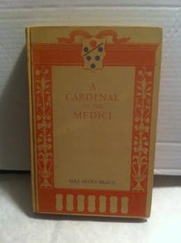 Hardcover A Cardinal of the Medici [Unknown] Book