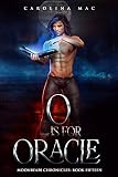 O is for Oracle: The A, B, C's of Witchery (Moonbeam Chronicles Book 15) (English Edition)