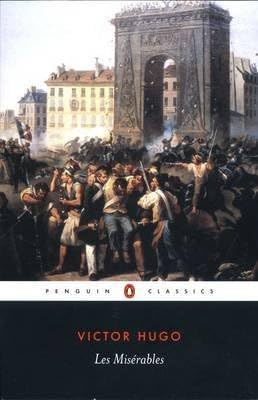 Les Miserables (Penguin Classics) [ LES MISERABLES (PENGUIN CLASSICS) BY Hugo, Victor ( Author ) Apr-29-1982
