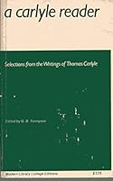 A Carlyle Reader Selections from the Writings of Thomas Carlyle B001RJH7ZO Book Cover