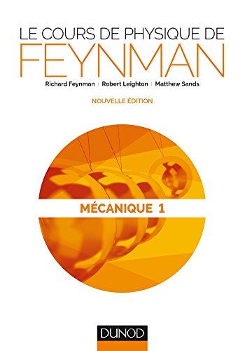 Télécharger Le cours de physique de Feynman - Mécanique 1 Francais PDF