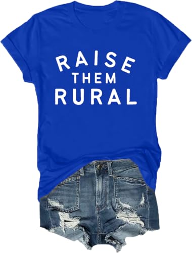 Raise Them Rural Camiseta Rural Raise Them Rural Camisa Unisex, Azul Zafiro, XL