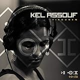 Kel Assouf: Tikounen