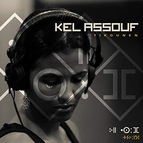 Kel Assouf: Tikounen