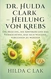 Dr. Hulda Clark – Heilung von Krebs: Die Heilung, die Kritiker und das Vermächtnis, das sich weigert, vergessen zu werden