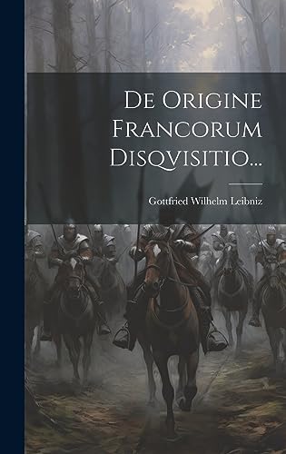 De Origine Francorum Disqvisitio... (Latin Edition)
