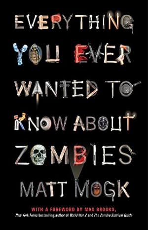 Everything You Ever Wanted to Know About Zombies