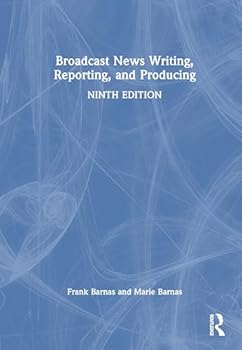 Hardcover Broadcast News Writing, Reporting, and Producing Book