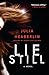 Lie Still: A Novel