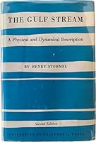 The Gulf Stream; A Physical and Dynamical Description, Second Edition 0520012232 Book Cover