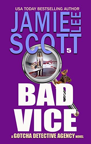 Bad Vice: Gotcha Detective Agency Mystery #5