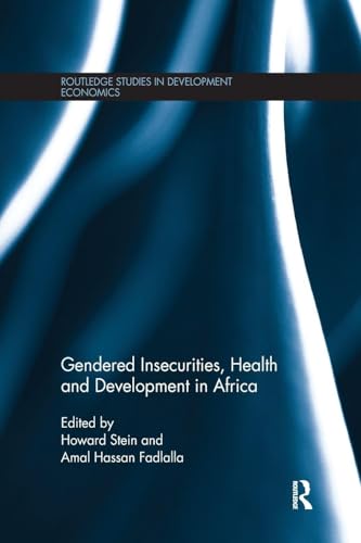 Gendered Insecurities, Health and Development in Africa (Routledge Studies in Development Economics)