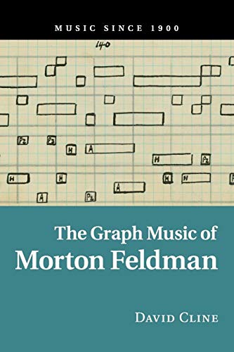 The Graph Music of Morton Feldman (Music since 1900) -  Cline, David, Paperback