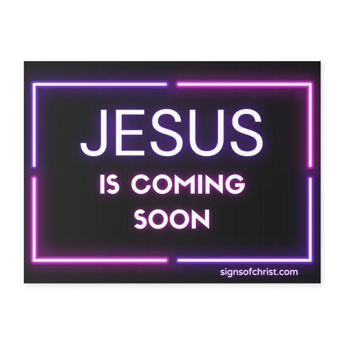 Jesus is coming soon neon color yard sign (Double Sided)