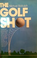 The Golf Shot 039301312X Book Cover