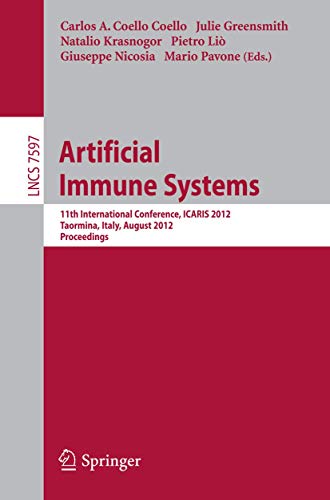 Artificial Immune Systems: 11th International Conference, ICARIS 2012, Taormina, Italy, August 28-31, 2012,...