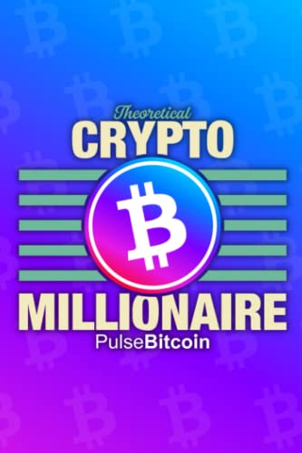 PulseBitcoin Crypto Notebook: The future of Bitcoin is here, PLSB Notebook, Perfect Gift For Any PulseBitcoin Lover, ASIC Token, PulseBitcoin is not a copy, it is a much-needed innovation!