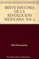 BREVE HISTORIA DE LA REVOLUCION MEXICANA. Vol. 2 B001CCJGAA Book Cover