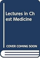 Lectures in Chest Medicine 0286627183 Book Cover