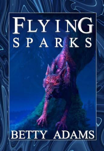 Flying Sparks (Dying Embers Book 1)
