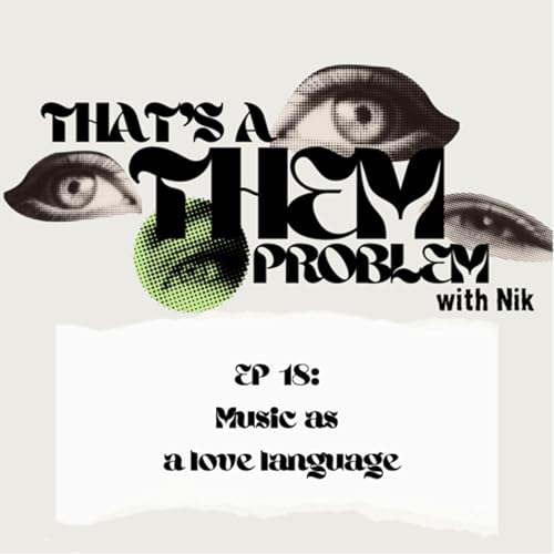 EP:18 Music as a Love Language