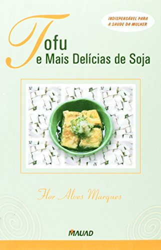 Tofu e mais delícias de soja