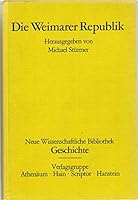 Die Weimarer Republik by Michael Sturmer and Michael Stèurmer (1980, Book, Illustrated): Belagerte Civitas 3445120641 Book Cover
