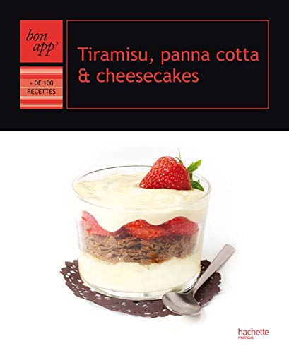 Télécharger Tiramisu, panna cotta et cheesecakes PDF