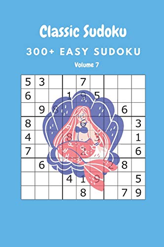 Classic Sudoku: 300+ Easy sudoku Volume 7