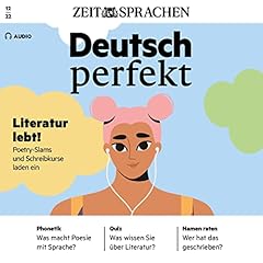 Deutsch perfekt Audio - Poetry-Slams und Schreibkurse laden ein. 12/22 Audiolibro Por Silas Matthes, Andrea Steinbach, Anne Wichmann arte de portada