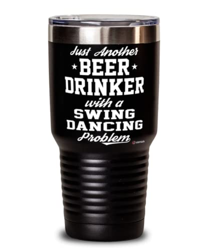 ODTGIFTS Funny Swing Dancer Tumbler Just Another Beer Drinker With A Swing Dancing Problem 30oz Stainless Steel Black