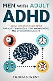 List of Must-Have Apps for Boosting Productivity 4 Men with Adult ADHD: Highly Effective Techniques for Mastering Focus, Time Management, and Overcoming Anxiety