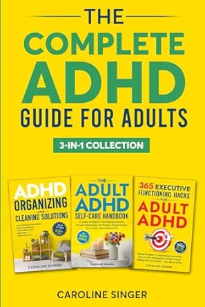 View of The Complete ADHD Guide for Adults 3-in-1 Collection: ADHD-Friendly ...