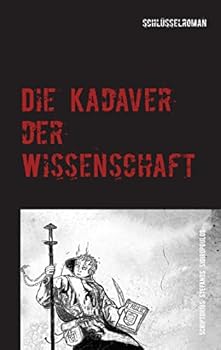Paperback Die Kadaver der Wissenschaft: Gegen die Macht der Giganten [German] Book