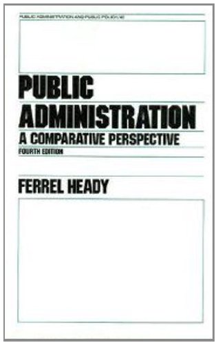 Public Administration: A Comparative Perspectiv... 0824784618 Book Cover