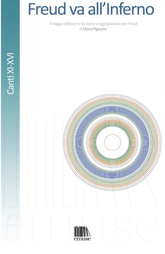 Freud va all'Inferno: Il viaggio dell'uomo da Dante a oggi passando per Freud. Canti XI-XVI: Volume 3 Paperback – 20 Aug. 2014