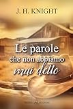 Le Parole Che Non Abbiamo Mai Detto - 2
