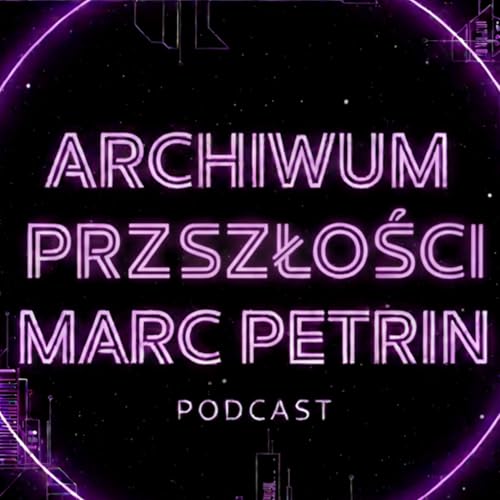 Audycja 1 dodatek "Archiwum Przyszłości | Audycja 1: Manifest Programowy (Wersja Autorska)"