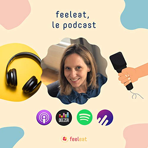 Couverture de Feeleat, le podcast