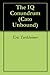 The IQ Conundrum (Cato Unbound Book 112007)